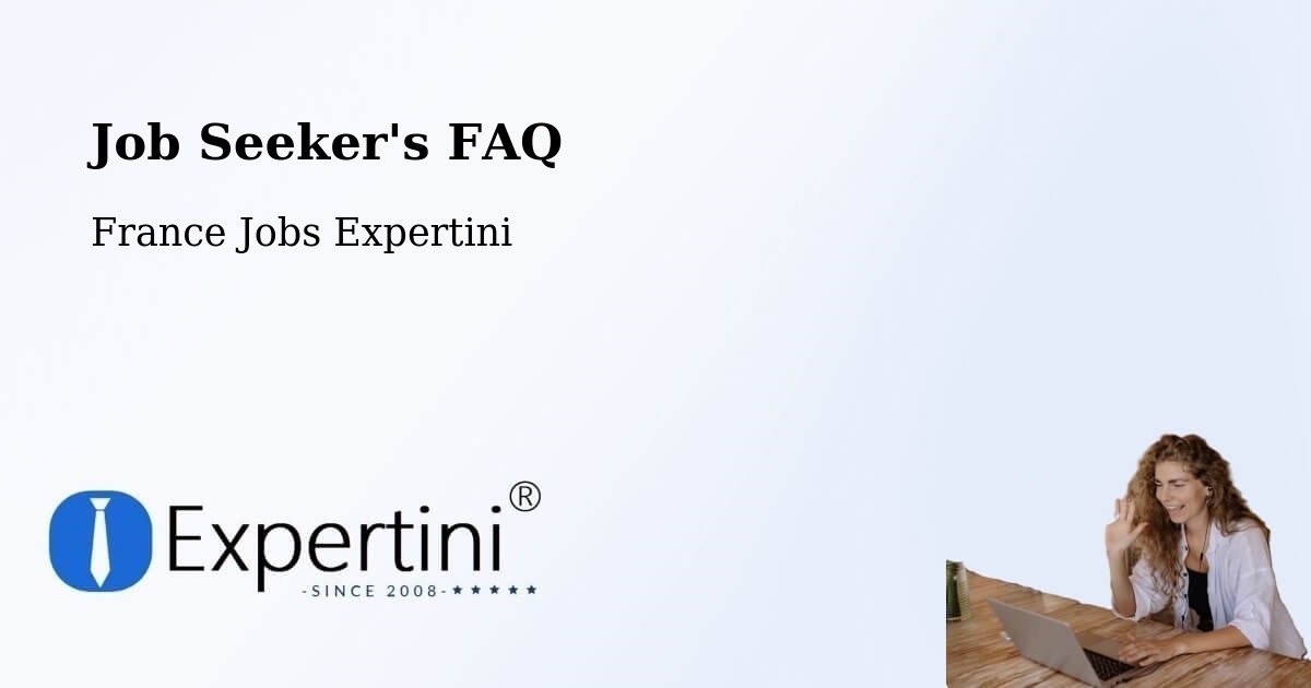 Job Seeker FAQ – Autun - France Jobs Expertini
